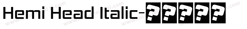 Hemi Head Italic字体转换